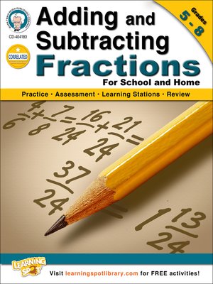 cover image of Adding and Subtracting Fractions, Grades 5 - 8
